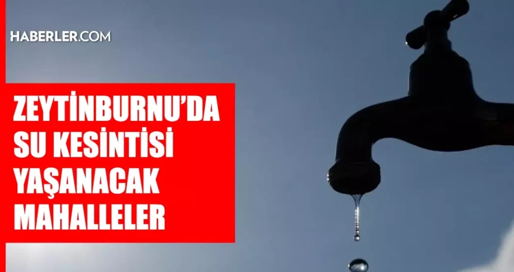 istanbul zeytinburnu su kesintisi 21 22 mayis 18657771 8053 amp