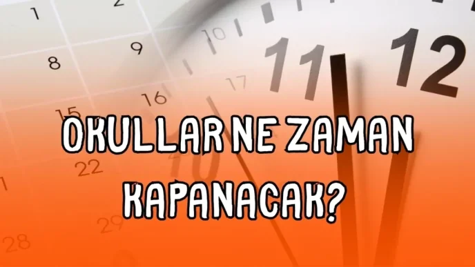 okullar ne zaman kapanacak yaz tatili 2025 ne 18684694 2093 amp