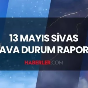 sivas hava durumu 13 mayis sali gunu sivas ta 18620890 7928 amp