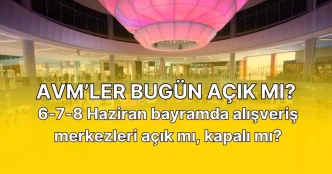 bugun avm ler acik mi 6 7 8 haziran bayramda 18714833 5333 amp