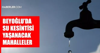 istanbul beyoglu su kesintisi 16 17 haziran iski 18753874 3233 amp