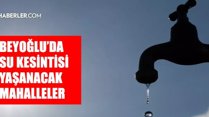 istanbul beyoglu su kesintisi 19 20 haziran iski 18766278 7744 amp