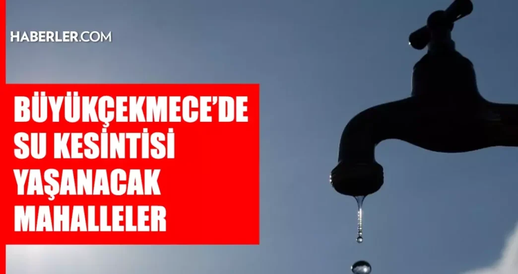 istanbul buyukcekmece su kesintisi 16 17 haziran 18753783 704 amp