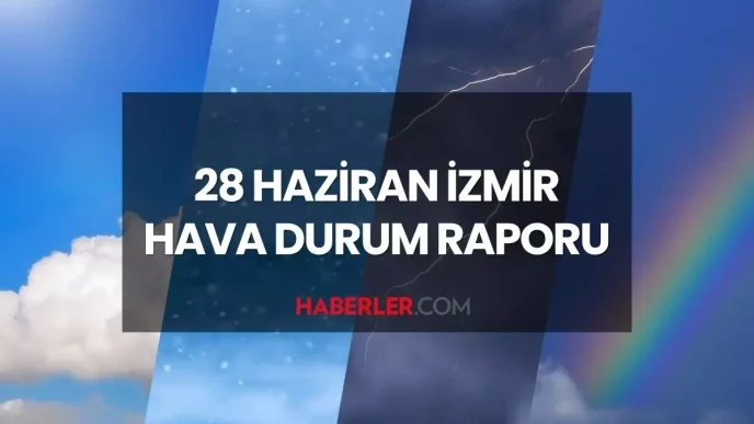 izmir hava durumu 28 haziran 2025 izmir de 18794803 8395 amp