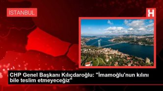 chp genel baskani kilicdaroglu imamoglu nun k 15544409 local