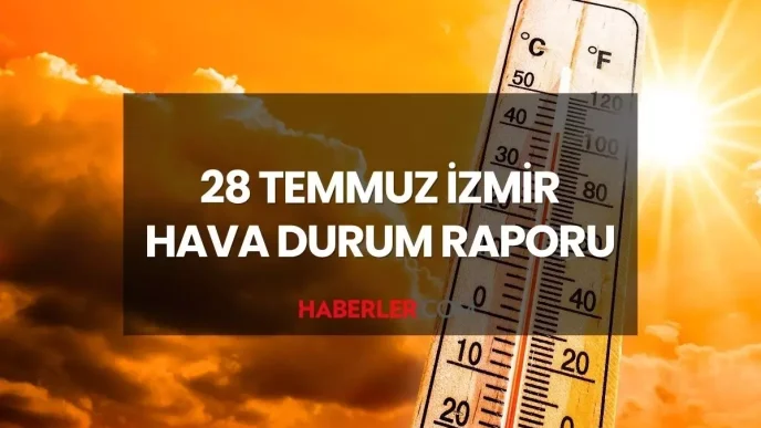 hava durumu izmir 28 temmuz 2025 izmir de hava 18890779 5550 amp