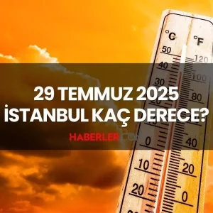 istanbul kac derece 29 temmuz sali gunu istanbul 18896239 1111 amp