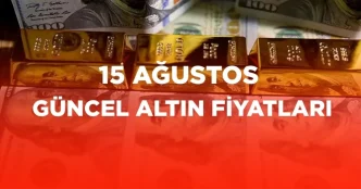 altin fiyatlari 15 agustos gram altin ne kadar 18948879 8444 amp