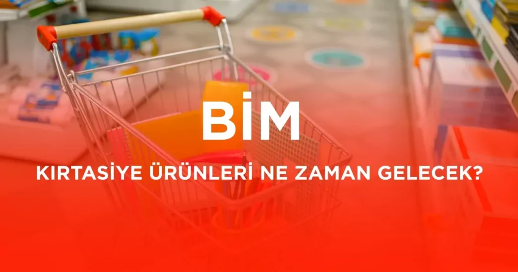 bim kirtasiye urunleri 2025 ne zaman gelecek bim 18939482 6289 amp