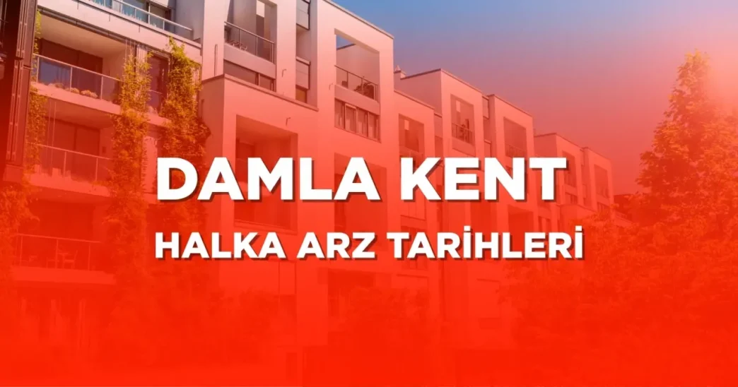 damla kent halka arz ne zaman damla kent halka 18915575 681 amp