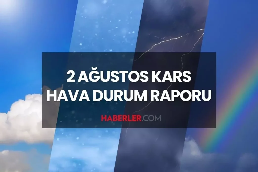 hava durumu kars 2 agustos 2025 cumartesi gunu 18907113 3051 amp