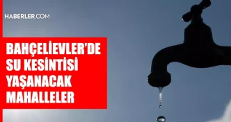 istanbul bahcelievler su kesintisi 12 13 agustos 18940216 1672 amp