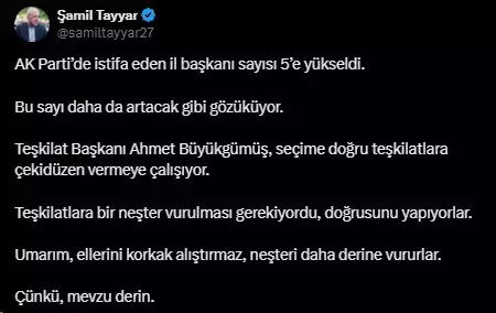 AK Parti'de peş peşe istifaların ardından Şamil Tayyar'dan dikkat çeken açıklama: Mevzu derin