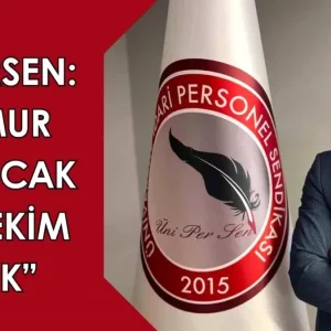 UNIPERSEN Genel Baskani Kamu Calisanlarinin Haklarini Savunmaya Davet Etti