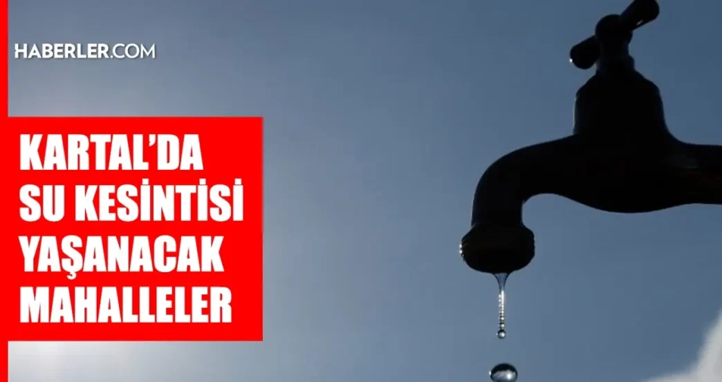 istanbul kartal su kesintisi 26 27 eylul iski 19090706 7323 amp