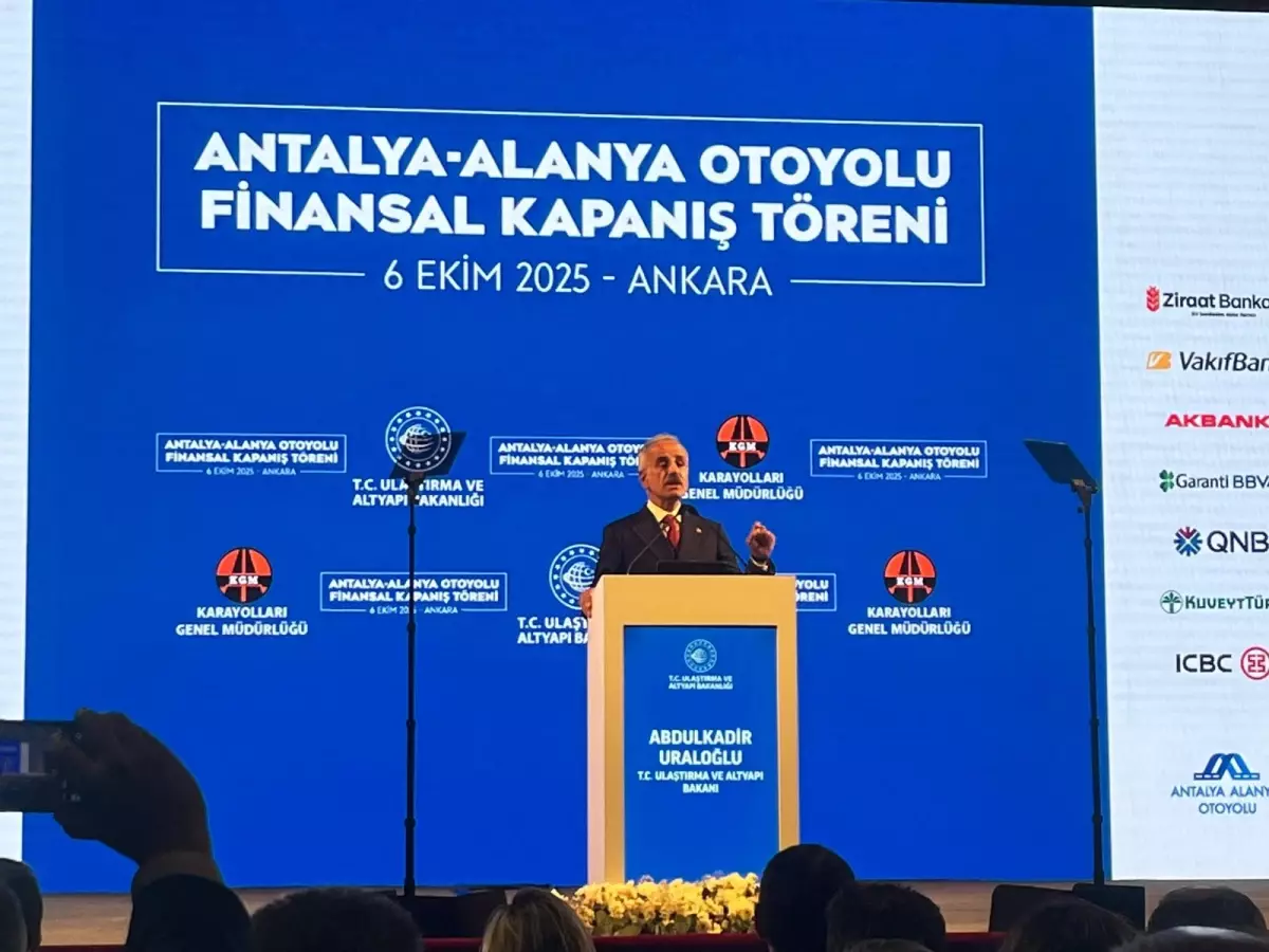Bakan Uraloglu Antalya Alanya Otoyolu modern muhendisligin orneklerinden biri olacak