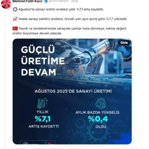 Sanayi ve Teknoloji Bakani Kacirdan Sanayi Uretimi Degerlendirmesi